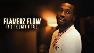 Meek Mill  Flamerz Flow INSTRUMENTAL Reprod WinissBeats [upl. by Peppel298]