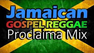 Jamaican Gospel Reggae 2025 Mix  DJ Proclaima Gospel Reggae Selector [upl. by Lenhart]