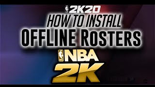 Tutorial  Install quotOfflinequot Roster Files  NBA 2k20 PC [upl. by Catha]