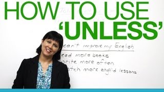 Speaking English  How to use quotunlessquot [upl. by Storz]