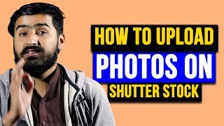 How to Upload Images  Photos to Shutterstock  Earn Money From Stock Photos [upl. by Nicodemus798]