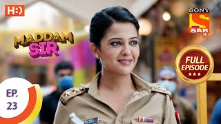 Maddam Sir  Ep 23 Full Episode  13th July 2020 [upl. by Otrebtuc672]