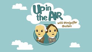 Up in the Air with Montgolfier brothers [upl. by Akinorev10]