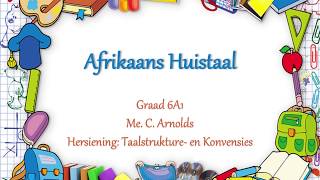 Graad 6 Afrikaans Huistaal Les 1 [upl. by Puduns]