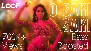 O Saki Saki Bass Boosted  Nora Fatehi  Batla House  Loop Music [upl. by Amata298]