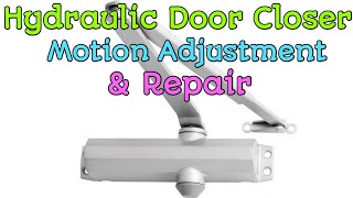 Hydraulic Door Closer Repair Adjustment amp Oil Filling [upl. by Illoh]