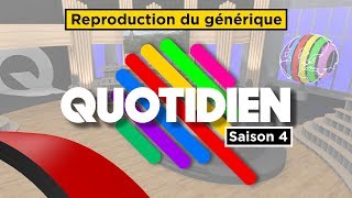 Reproduction du générique de Quotidien Saisons 4 [upl. by Pansy375]