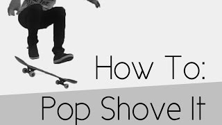 How To Pop Shove It [upl. by Noroj]