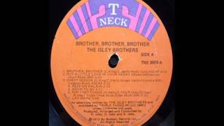 Brother Brother BrotherIsley Brothers1972 [upl. by Gnaoh238]