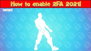 How to enable 2FA Fortnite 2022   How to get 2FA Tutorial PC XBOX PS5 AND SWITCH [upl. by Ibrek]