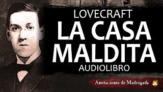 HP Lovecraft  La casa maldita  Cuento de terror  Audiolibro [upl. by Minsk]