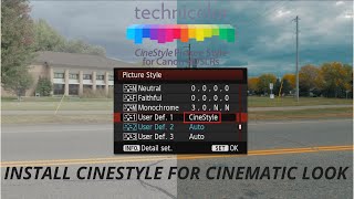 How to Install CINESTYLE for CINEMATIC look on Canon DSLR for FREE 90D 80D M50 RP [upl. by Gibbeon]