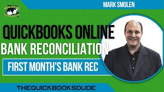 QuickBooks Online First Month Bank Reconciliation [upl. by Enovad574]