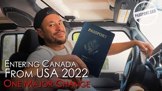 USA to Canada Border Crossing 2022 RESTRICTIONS UPDATE [upl. by Nylodnew]