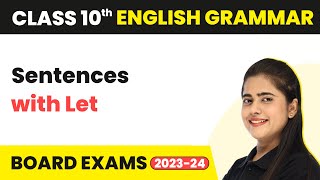 Sentences with Let  Reported Speech  Class 10 English Grammar 202223 [upl. by Alemaj]