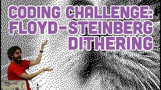 Coding Challenge 90 FloydSteinberg Dithering [upl. by Akit]