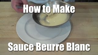 How To Make A Beurre Blanc [upl. by Reeta]