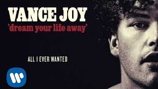 Vance Joy  All I Ever Wanted Official Audio [upl. by Etnahc2]