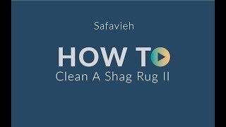 How To Clean a Shag Rug Safavieh [upl. by Colburn]