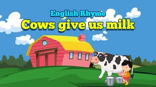 UKG English Rhyme  Cows give us milk [upl. by Kitarp]