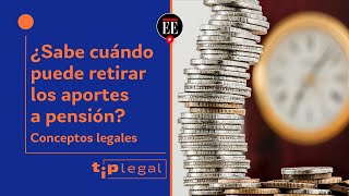 ¿Los aportes para pensiones se pueden retirar en cualquier momento  El Espectador [upl. by Mireielle]