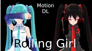 MMD Rolling Girl  Hastune Miku amp Zatsune Miku Motion DL [upl. by Icnan]