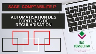 SAGE COMPTABILITE Automatisation des écritures de régularisation [upl. by Mobley]