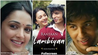 Raataan Lambiyan Fullscreen Whatsapp Status  Jubin Song  Shershaah  Ke Raataan Lambiyanead Status [upl. by Jonette61]