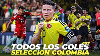 TODOS LOS GOLES DE LA SELECCION COLOMBIA EN EL 2023 [upl. by Keverian]