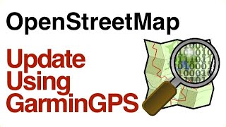 How To Contribute Your GPS Track To OpenStreetMap From A Garmin GPS [upl. by Daile]