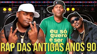 17 RAP DAS ANTIGAS QUE DETONARAM NOS BAILES DOS ANOS 90 [upl. by Artemisia]