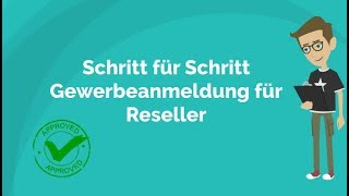 Schritt für Schritt Gewerbeanmeldung für Reseller [upl. by Schnurr163]