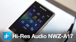 Sony Walkman NWZA17  Hands On [upl. by Bernete680]