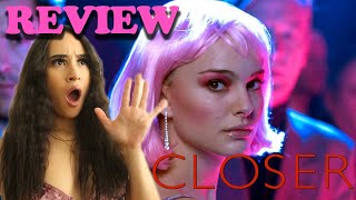 Closer  Movie Review [upl. by Ahkihs]