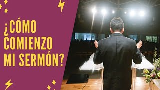 Cómo Preparar un Sermón La Introducción del Sermón [upl. by Filippo]