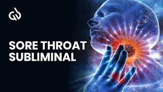 Sore Throat Subliminal Throat Pain Frequency Sore Throat Music [upl. by Ful]