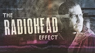 The Radiohead Effect [upl. by Apgar754]