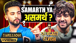 Laughter Chef Se Bigg Boss Tak Samarth Juriel Ka Full Tadka on Phodcast with Elvish [upl. by Irrabaj]