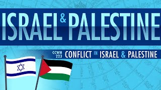 Conflict in Israel and Palestine through 2015 Crash Course World History 223 [upl. by Camel986]