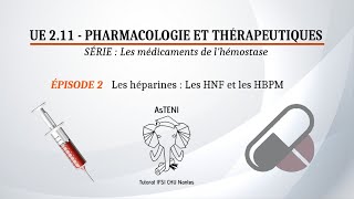 UE 211 S1  Les héparines  HNF et HBPM Épisode 23 [upl. by Arbe]