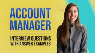 Account Manager Interview Questions and Answers [upl. by Royden346]