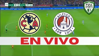 AMERICA vs SAN LUIS  LIGA MX  CLAUSURA  EN VIVO🔴 [upl. by Boniface]