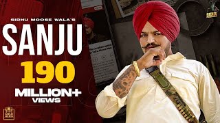 SANJU Full Video Sidhu Moose Wala  The Kidd  Latest Punjabi Songs 2020 [upl. by Liakim13]