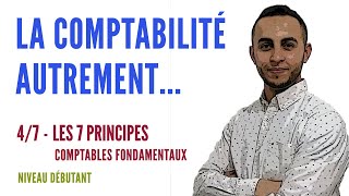 47  Les Principes Comptables Fondamentaux [upl. by Middle42]