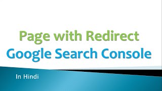 Page with Redirect Google Search Console  Hindi [upl. by Ibba]