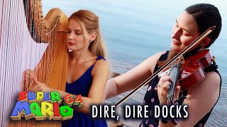 Dire Dire Docks Super Mario 64 2020 VERSION  Strings  Harp Feat Paula Bressman [upl. by Eimile341]