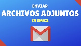 Tutorial Cómo Enviar Correo Gmail Archivos Adjuntos 2023 [upl. by Jorin758]