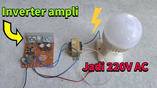 Inverter amplifier jadi 220V AC [upl. by Atile598]