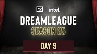 DreamLeague S25  Day 9 [upl. by Faunie]