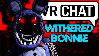 The voice of Withered Bonnie makes Fan FREAK OUT VRchat [upl. by Nilram]